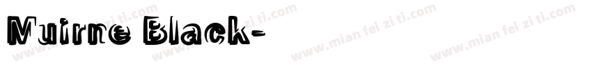 Muirne Black字体转换
